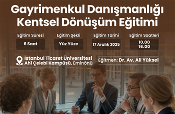 Gayrimenkul Danışmanlığı Kentsel Dönüşüm Eğitimi